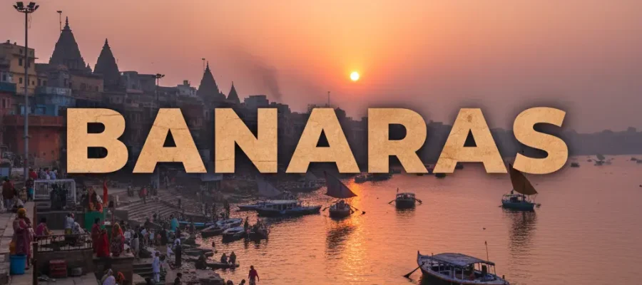Banaras Travel Guide - Varanasi Yatra